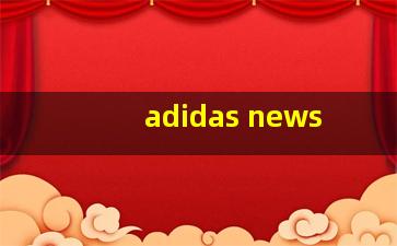 adidas news